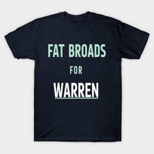 Fat Broads for Warren T-Shirt